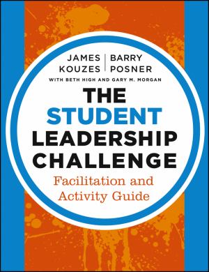 Student Leadership Challenge Facilitation and Activity Guide (SKU 10684535147)